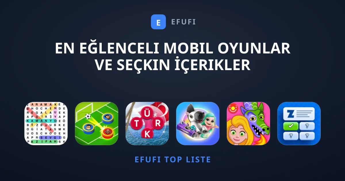En Eğlenceli Mobil Oyunlar ve Seçkin İçerikler